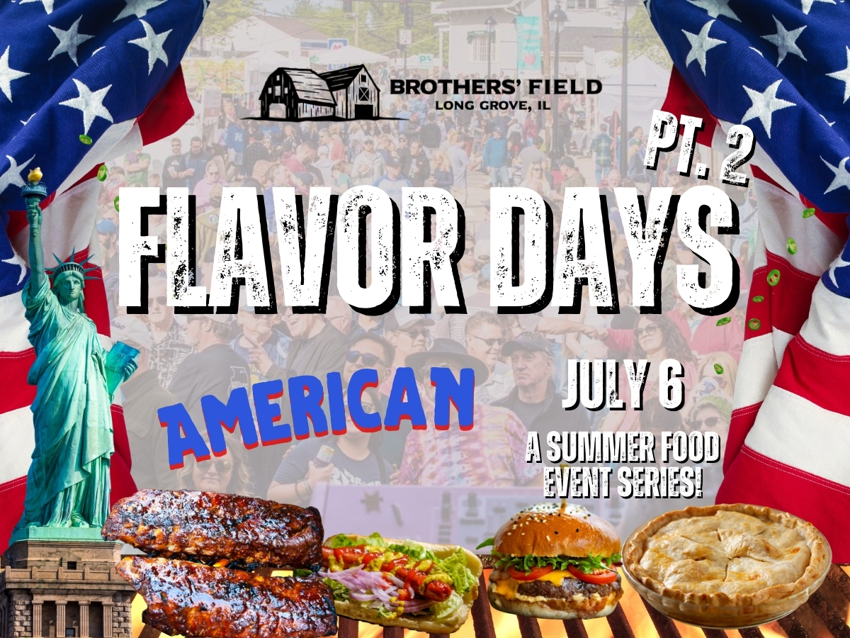 Brothers' Field Flavor Days: America the Beautiful